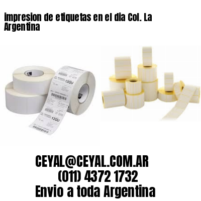 impresion de etiquetas en el dia Col. La Argentina