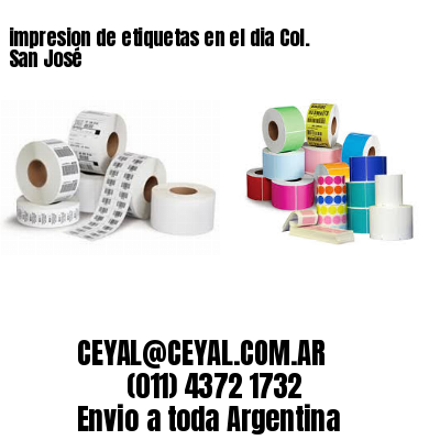 impresion de etiquetas en el dia Col. San José