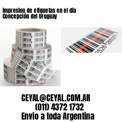 impresion de etiquetas en el dia Concepción del Uruguay