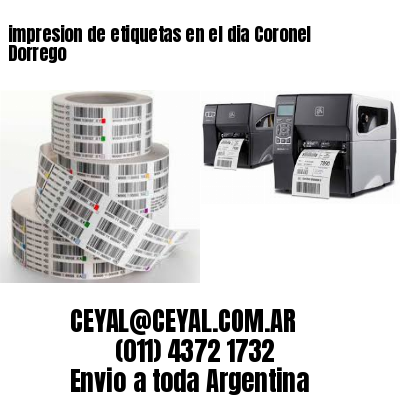 impresion de etiquetas en el dia Coronel Dorrego