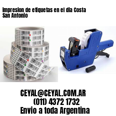impresion de etiquetas en el dia Costa San Antonio