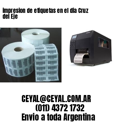 impresion de etiquetas en el dia Cruz del Eje