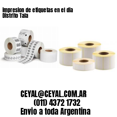 impresion de etiquetas en el dia Distrito Tala