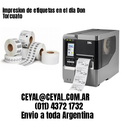 impresion de etiquetas en el dia Don Torcuato
