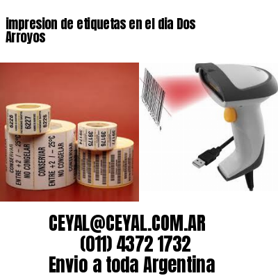 impresion de etiquetas en el dia Dos Arroyos