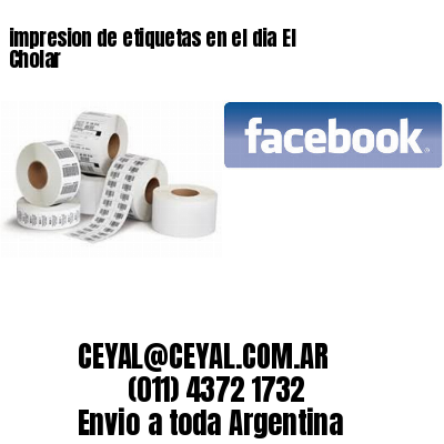impresion de etiquetas en el dia El Cholar