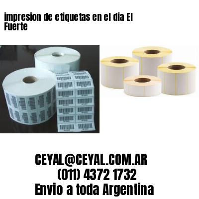impresion de etiquetas en el dia El Fuerte