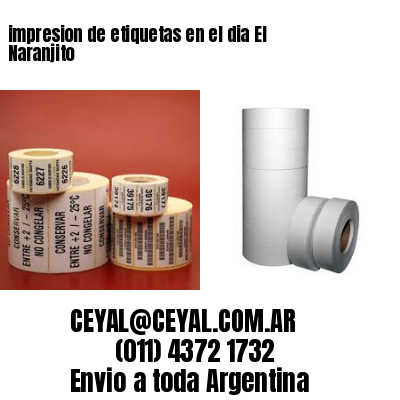 impresion de etiquetas en el dia El Naranjito