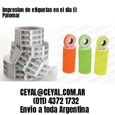 impresion de etiquetas en el dia El Palomar