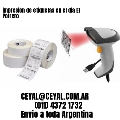 impresion de etiquetas en el dia El Potrero