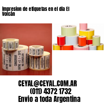 impresion de etiquetas en el dia El Volcán