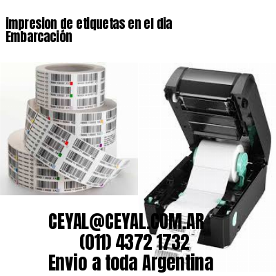 impresion de etiquetas en el dia Embarcación