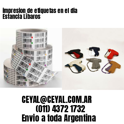 impresion de etiquetas en el dia Estancia Líbaros