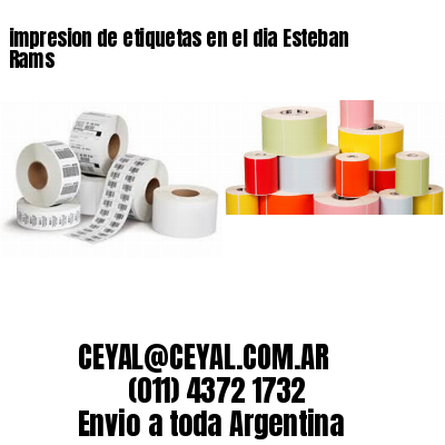 impresion de etiquetas en el dia Esteban Rams