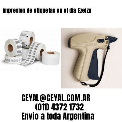 impresion de etiquetas en el dia Ezeiza