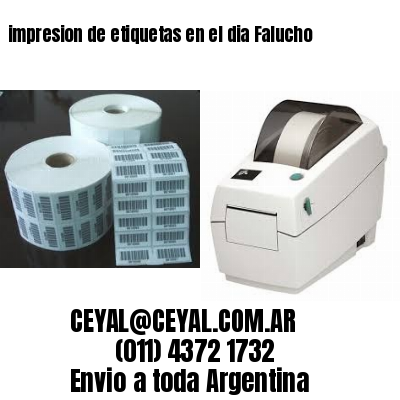impresion de etiquetas en el dia Falucho