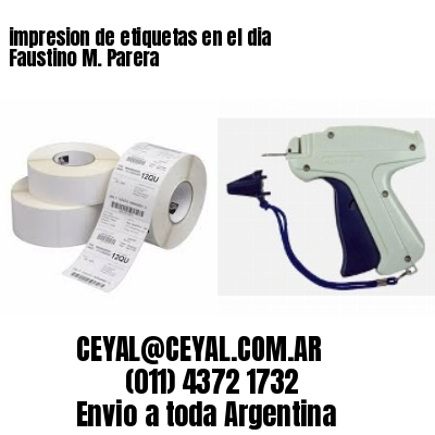 impresion de etiquetas en el dia Faustino M. Parera