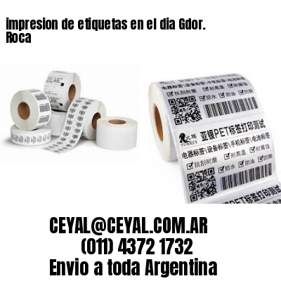 impresion de etiquetas en el dia Gdor. Roca