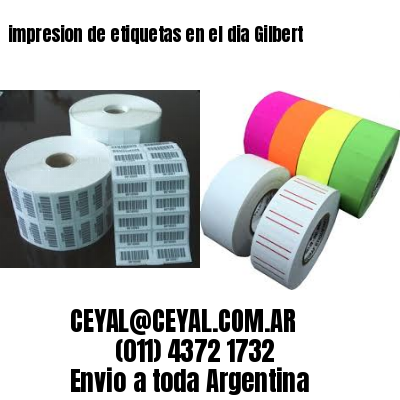 impresion de etiquetas en el dia Gilbert