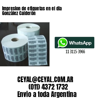 impresion de etiquetas en el dia González Calderón