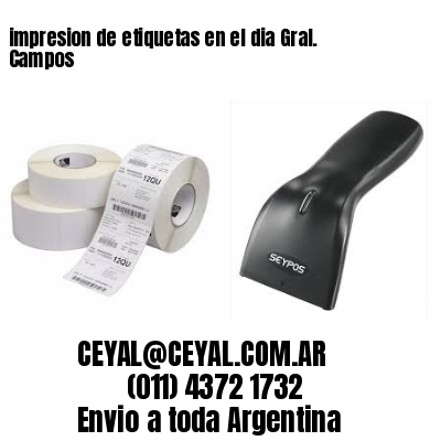 impresion de etiquetas en el dia Gral. Campos