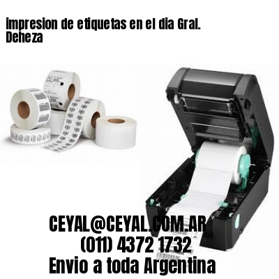impresion de etiquetas en el dia Gral. Deheza