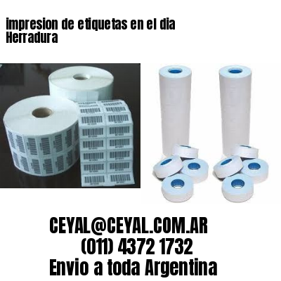 impresion de etiquetas en el dia Herradura