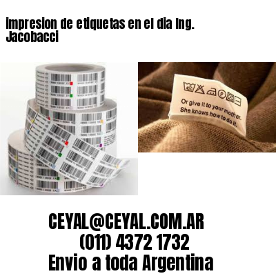 impresion de etiquetas en el dia Ing. Jacobacci