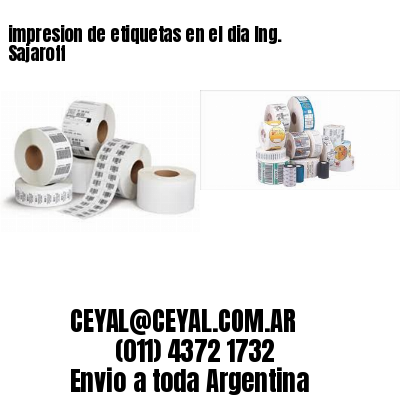 impresion de etiquetas en el dia Ing. Sajaroff