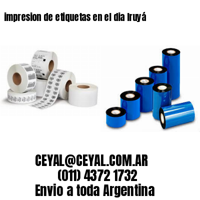 impresion de etiquetas en el dia Iruyá