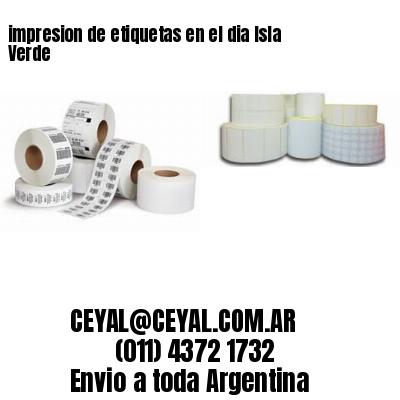 impresion de etiquetas en el dia Isla Verde