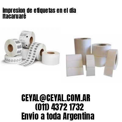 impresion de etiquetas en el dia Itacaruaré