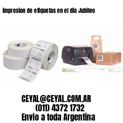 impresion de etiquetas en el dia Jubileo