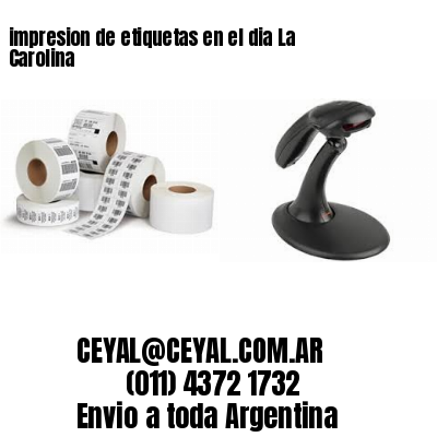 impresion de etiquetas en el dia La Carolina