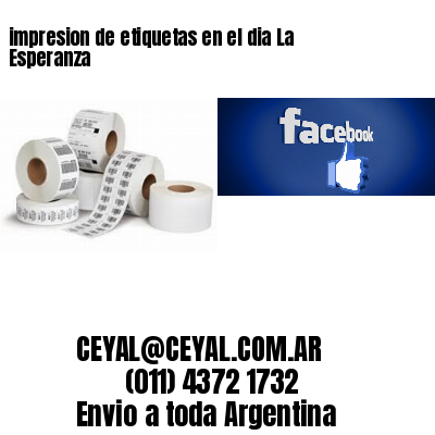 impresion de etiquetas en el dia La Esperanza