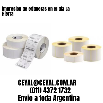 impresion de etiquetas en el dia La Hierra