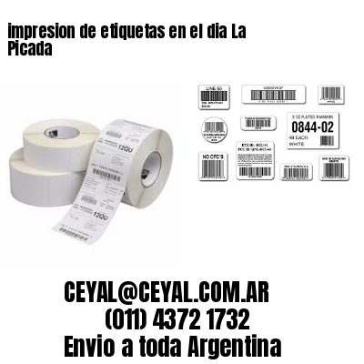 impresion de etiquetas en el dia La Picada