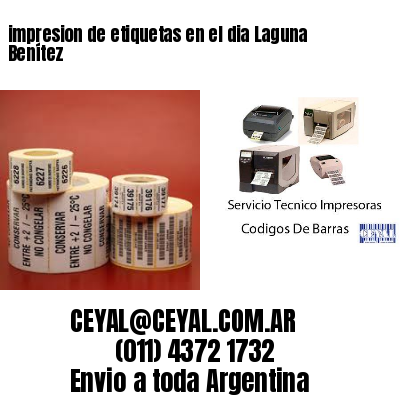 impresion de etiquetas en el dia Laguna Benítez