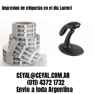 impresion de etiquetas en el dia Lanteri