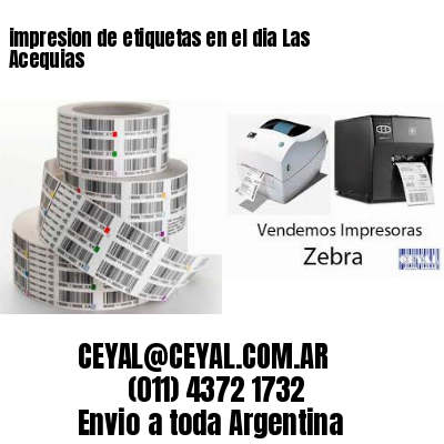 impresion de etiquetas en el dia Las Acequias