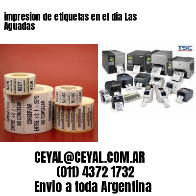 impresion de etiquetas en el dia Las Aguadas