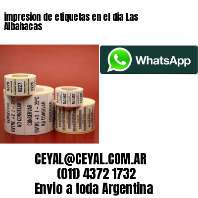 impresion de etiquetas en el dia Las Albahacas