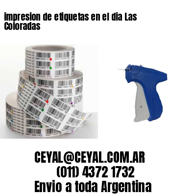 impresion de etiquetas en el dia Las Coloradas