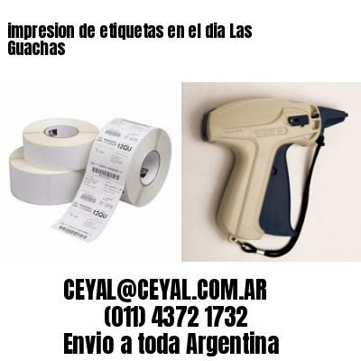 impresion de etiquetas en el dia Las Guachas