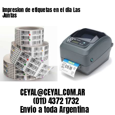 impresion de etiquetas en el dia Las Juntas