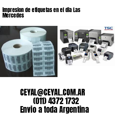 impresion de etiquetas en el dia Las Mercedes