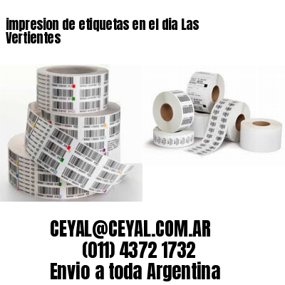 impresion de etiquetas en el dia Las Vertientes