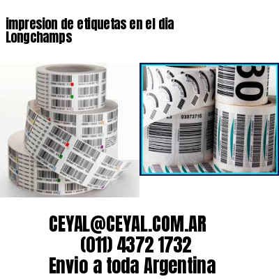 impresion de etiquetas en el dia Longchamps