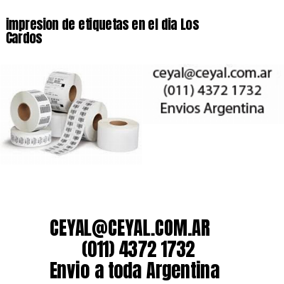 impresion de etiquetas en el dia Los Cardos