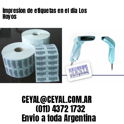 impresion de etiquetas en el dia Los Hoyos